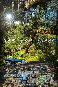 Постер к фильму «See You Later (2017)»