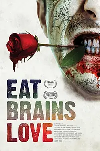Постер к фильму «Ешь, мозги, люби (2019)»