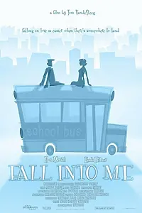 Постер к фильму «Fall Into Me (2006)»