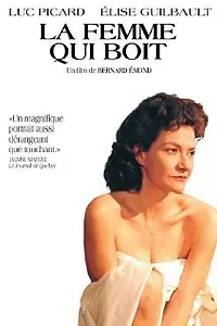 Постер к фильму «La femme qui boit (2001)»