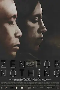 Постер к фильму «Zen for Nothing (2016)»