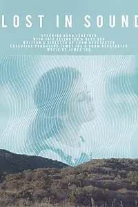 Главный постер фильма «Lost in Sound (2017)»