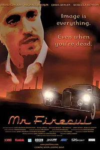 Постер к фильму «Mr Firecul (2004)»