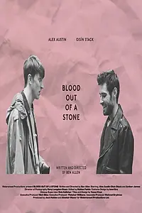Постер к фильму «Blood Out of a Stone (2018)»