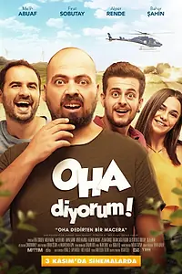 Постер к фильму «OHA Diyorum (2017)»