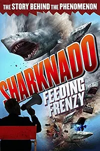 Постер к фильму «Sharknado: Feeding Frenzy (2015)»