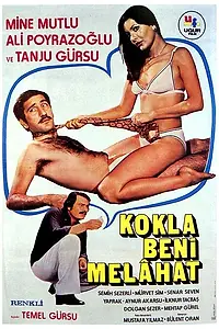 Главный постер фильма «Kokla Beni Melahat (1975)»