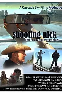 Постер к фильму «Shooting Nick (2004)»