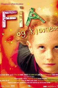 Постер к фильму «Фиа и клоуны (2003)»