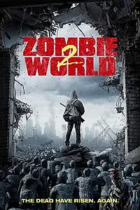 Главный постер фильма «Мир зомби 2 (2018)»