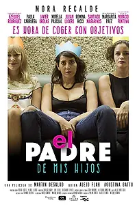 Главный постер фильма «El padre de mis hijos (2018)»