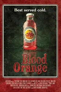 Постер к фильму «Blood Orange (2017)»