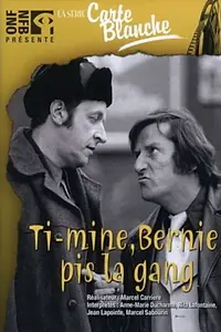 Постер к фильму «Ti-mine, Bernie pis la gang... (1977)»