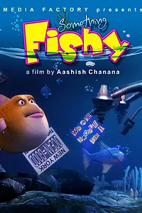 Постер к мультфильму «Something Fishy»