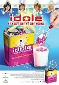 Постер к фильму «Idole instantanée (2005)»