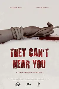 Постер к фильму «They Can't Hear You (2018)»