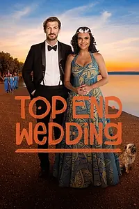 Постер к фильму «Top End Wedding (2019)»
