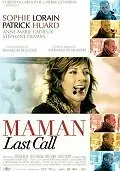 Постер к фильму «Maman Last Call (2005)»