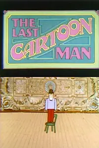 Главный постер мультфильма «The Last Cartoon Man (1973)»