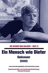Постер к фильму «Ein Mensch wie Dieter - Golzower (2000)»