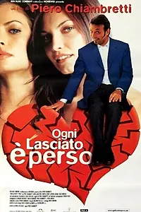 Постер к фильму «Ogni lasciato è perso (2001)»