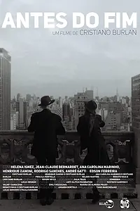 Главный постер фильма «Antes do Fim (2017)»