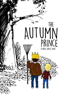 Постер к фильму «The Autumn Prince (2018)»
