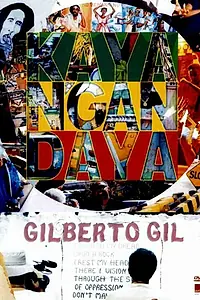 Главный постер фильма «Gilberto Gil - Kaya N'Gandaya (2002)»