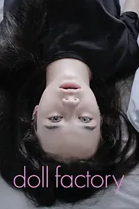 Главный постер фильма «Doll Factory (2021)»