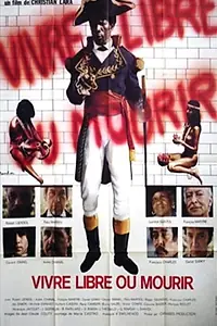 Главный постер фильма «Vivre libre ou mourir (1980)»