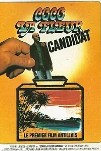 Постер к фильму «Coco la Fleur, candidat (1979)»