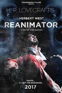 Постер к фильму «Герберт Уэст: Реаниматор (2017)»