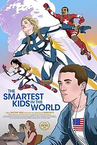 Главный постер фильма «The Smartest Kids in the World (2021)»