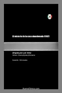 Главный постер фильма «El misterio de la casa abandonada (1987)»