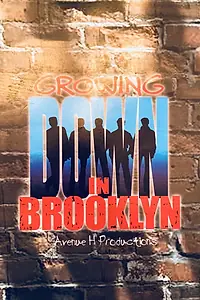 Постер к фильму «Growing Down in Brooklyn (2000)»