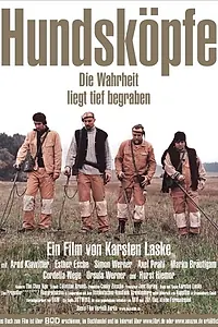 Постер к фильму «Hundsköpfe (2002)»