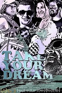 Постер к фильму «Take Your Dream (2019)»