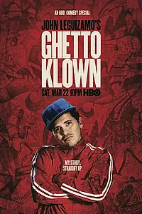Главный постер фильма «Джон Легуизамо: Клоун из гетто (2014)»