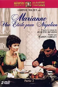 Главный постер сериала «Marianne, une étoile pour Napoléon (1983 - 1984)»