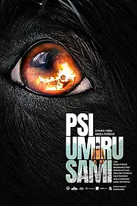 Постер к фильму «Psi umiru sami (2019)»