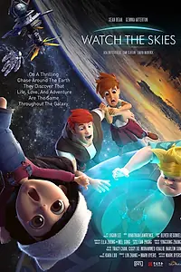 Постер к мультфильму «Watch the Skies (2026)»