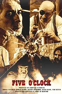 Постер к фильму «Five O'Clock (2018)»