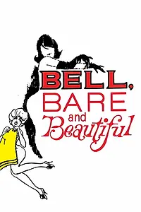 Постер к фильму «Bell, Bare and Beautiful (1963)»