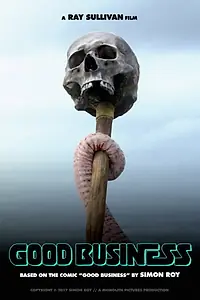 Главный постер фильма «Good Business (2017)»