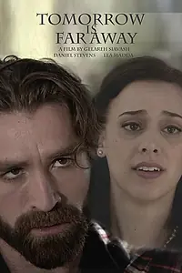 Постер к фильму «Tomorrow Is Far Away (2018)»