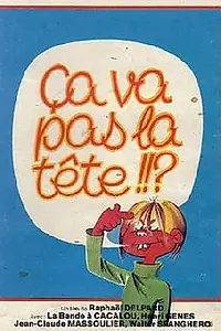 Постер к фильму «Ça va pas la tête (1978)»
