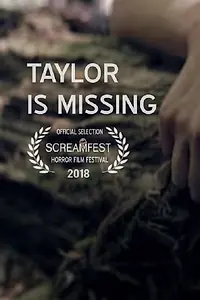 Постер к фильму «Taylor Is Missing (2018)»