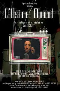 Постер к фильму «L'usine monot (2003)»