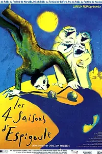 Постер к фильму «Les 4 saisons d'Espigoule (1999)»