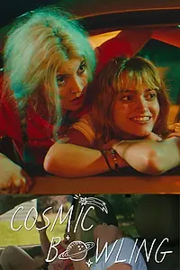 Постер к фильму «Cosmic Bowling (2017)»